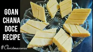 Christmas special Goan Chana Doce Recipe | Doce Recipe | Goan traditional sweet | Christmas sweets |