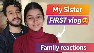 Aaj meri sister ne vlog start kiya 😳 | Pehli baar camera ke saamne