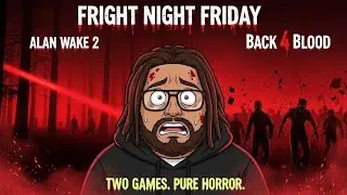 👻 FRIGHT NIGHT FRIDAY 👻 | ALAN WAKE 2 SHADOW HORROR ➜ BACK 4 BLOOD ZOMBIE CHAOS 🔥
