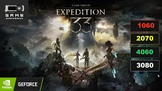 Clair Obscur Expedition 33 | Tested With 4 different GPUs 1080P, 1440P, 4K
