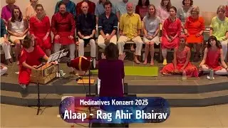 Alaap - Raag Ahir Bhairav - Meditative Sing Along - Concert 2025