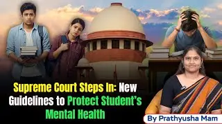 Supreme Court Guidelines on Student Suicides - Best IAS Coaching in Hyderabad - La Excellence