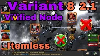 Variant 8 2.1 Vivified Path Itemless - Marvel Contest of Champions #Mcoc #Variant8