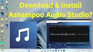 How to Download & Install Ashampoo Audio Studio in Windows 11?