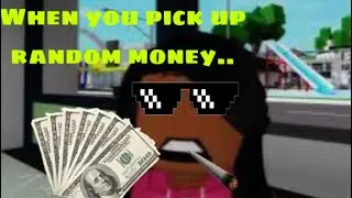 When you pick up random money 💰|@Zela7 |#roblox #robloxedit #brookhaven #robloxskit #edit