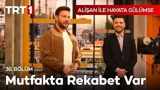 Sinan Akçıl ve Alişan yufkalı beyti yaparsa! - Alişan İle Hayata Gülümse 36. Bölüm
