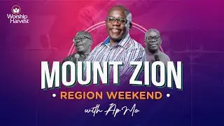Mount Zion Region Weekend | Session 03