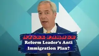 Why Farage's Mass Deportation Plan is Doomed to Fail!