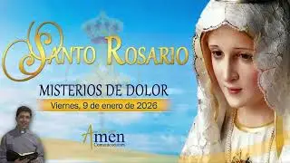 Santo Rosario en Audio l Enero 09 de 2026 l Misterios de Dolor l Amen Comunicaciones