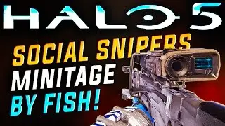 Halo 5 - Social Snipers Minitage Edited By Fish