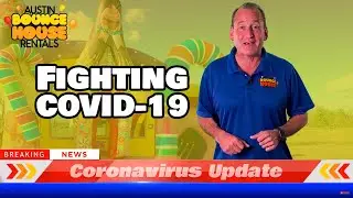 Austin Bounce House Rentals - What are We Doing About COVID-19?
