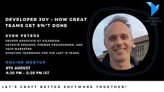 Developer Joy – How great teams get s%*t done by Sven Peters