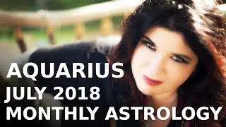Aquarius Monthly Forecast July 2018