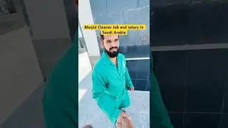 Masjid Cleaner Job and salary in Saudi Arabia #firozkavlog