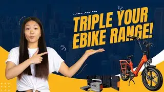 HOW TO TRIPLE YOUR EBIKE RANGE