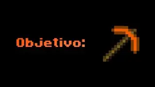 Objetivo: pico de cobre- Minecraft is too easy