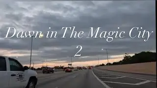 Dawn in The Magic City 2 - Driving Miami