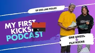 One Wheel & Fly Kicks with Jae Milez | My First Kicks Podcast Ep. 203