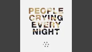 People Crying Every Night