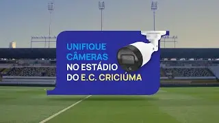 Seguran&ccedil;a no Est&aacute;dio Heriberto H&uuml;lse: Unifique C&acirc;meras protege torcedores do Crici&uacute;ma