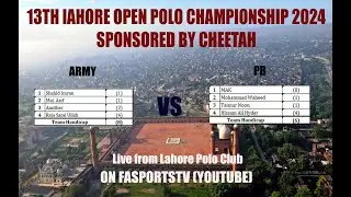 13th Open Lahore Polo Championship 2024 | Match | Army vs PB