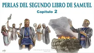 Perlas de 2 SAMUEL Cap&iacute;tulo 2 | Reavivados por su palabra #Hedjusan