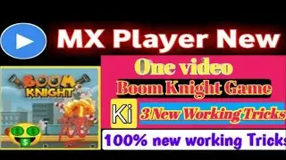 MX Player Boom Knight game hack trick || MX player auto win trick unlimited score bast video trick