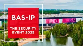 BAS-IP at The Security Event 2025: overview