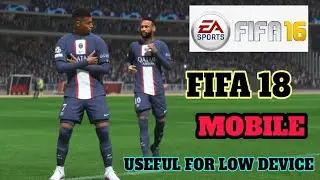 FIFA 16 MODE FIFA 18 PS4 MOBILE UPDATE KIT,FACE BEST GRAPHICS ALL LEAGUE