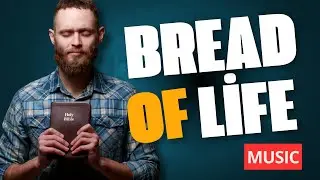 Gospel Worship │ Bread of Life │ Matthew 4:4