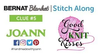 Bernat Blanket Stitch Along Clue 5 Вязание с Кристен (CC)
