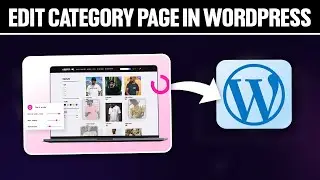 How To Edit Category Page in WordPress 2025! (Full Tutorial)