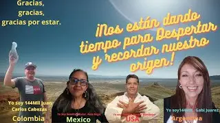 Nos est&aacute;n dando tiempo para Despertar y recordar nuestro origen. Yo Soy 144MIL. Gabi Juarez.