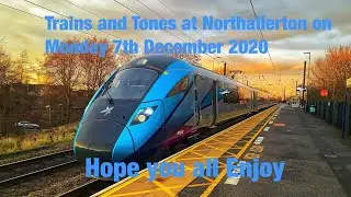 Trains and Tones at Northallerton on Monday 7th December 2020.