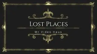 Lost Places Mr Video Haus Fotosession