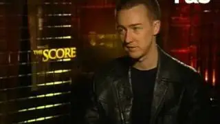 Edward Norton-The Score interview