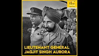 The Life of Lt Gen Jagjit Singh Aurora (PVSM)