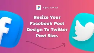 How to resize your Facebook post design to LinkedIn post size in Figma.
