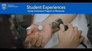 Mayo Clinic School of Health Sciences Career Immersion Program - 1