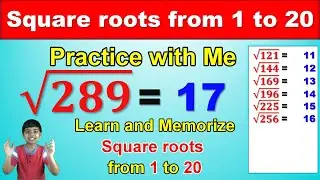 Learn and Memorize Square Roots from 1 to 20 || Practice with Me