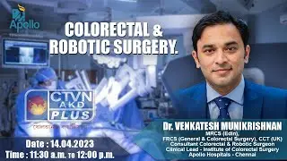 Colorectal Problems : DR  VENKATESH MUNIKRISHNAN CTVN BANGLA/BENGALI INTERVIEW @CTVNAKDPLUS