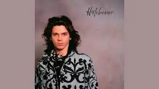 Hutchence (feat. Alex McGregor)