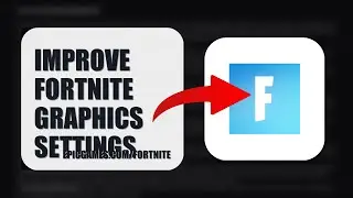 How To Improve Fortnite Graphics Settings 2025 (UPDATED 2025) (2026)
