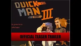 Quickman 3 - Official Teaser Trailer 