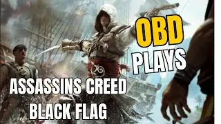 OBD Plays AC Black Flag Switch Port Gaming Session 4
