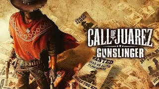 CALL OF JUAREZ GUNSLINGER PART 4 