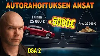 AUTORAHOITUKSEN VAARAT: OSA 2