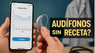 Audífonos para sordera OTC (De venta libre sin receta) ¿Funcionan?