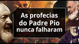 AS PROFECIAS DO PADRE PIO NUNCA FALHARAM