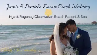 Jamie & Daniel's Dream Florida Beach Wedding at Hyatt Regency Clearwater Beach Resort & Spa
